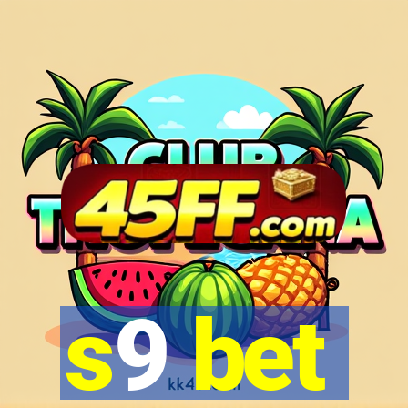 s9 bet